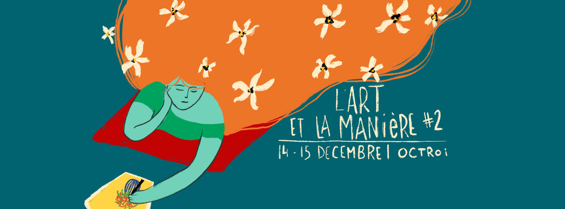 L'art et la manière #2 à l'Octroi Nancy
